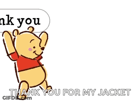A Cartoon Of Winnie The Pooh And Piglet Saying Thank You For My Jacket GIF