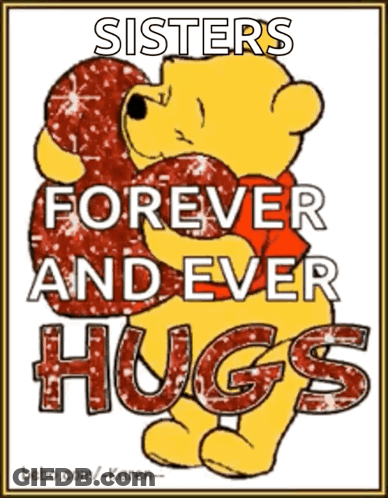 A Cartoon Of Winnie The Pooh Hugging A Red Heart With The Words Sisters Forever And Ever Hugs GIF