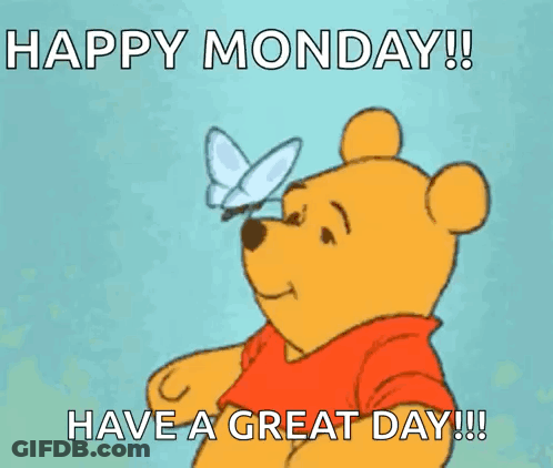 A Cartoon Of Winnie The Pooh Looking At A Butterfly With The Words Happy Monday Have A Great Day GIF