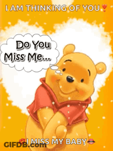 A Cartoon Of Winnie The Pooh Saying " I Am Thinking Of You " GIF