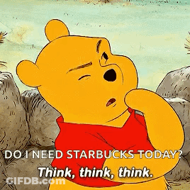 A Cartoon Of Winnie The Pooh Says Do I Need Starbucks Today GIF