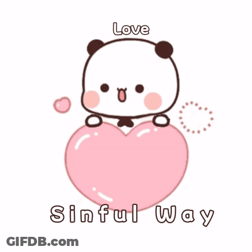 A Cartoon Panda Bear Holding A Pink Heart With The Words Love Sinful Way Written Below It GIF