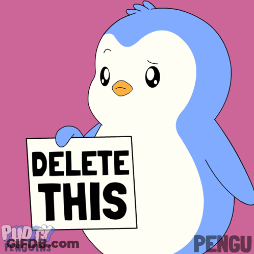 A Cartoon Penguin Holding A Sign That Says Delete This GIF