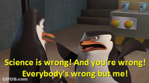 A Cartoon Penguin Says Science Is Wrong And You 'Re Wrong GIF