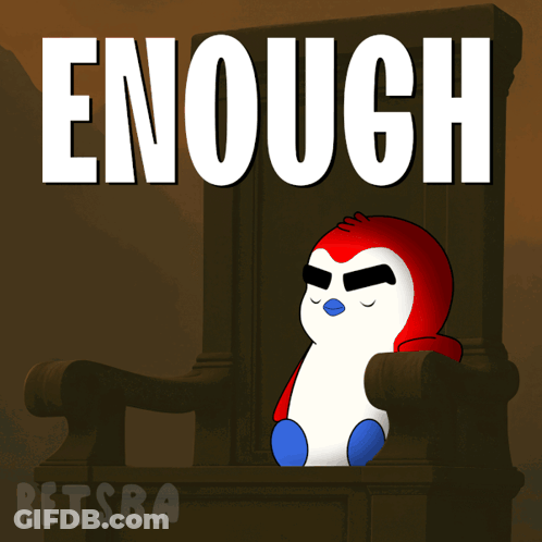 A Cartoon Penguin Sits In A Chair With The Word Enough Behind Him GIF