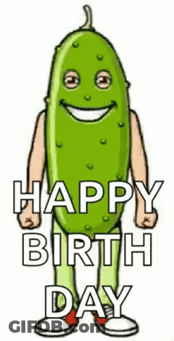A Cartoon Pickle With Arms And Legs Is Smiling And Says Happy Birthday . GIF