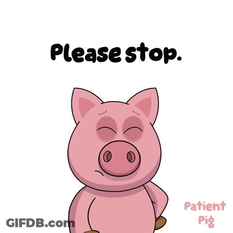 A Cartoon Pig With A Please Stop Sign Behind It GIF
