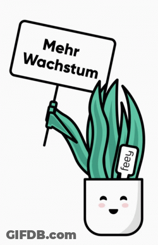 A Cartoon Plant Holds A Sign That Says Mehr Wachstum GIF