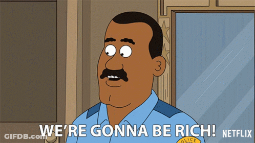 A Cartoon Police Officer Says We 'Re Gonna Be Rich Netflix GIF