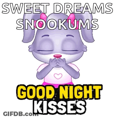 A Cartoon Rabbit Is Blowing A Kiss And Says Sweet Dreams Snookums Good Night Kisses GIF
