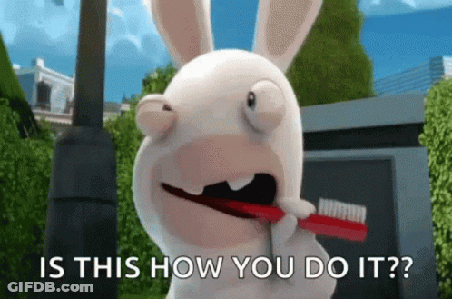 A Cartoon Rabbit Is Brushing Its Teeth With The Words Is This How You Do It Behind It GIF