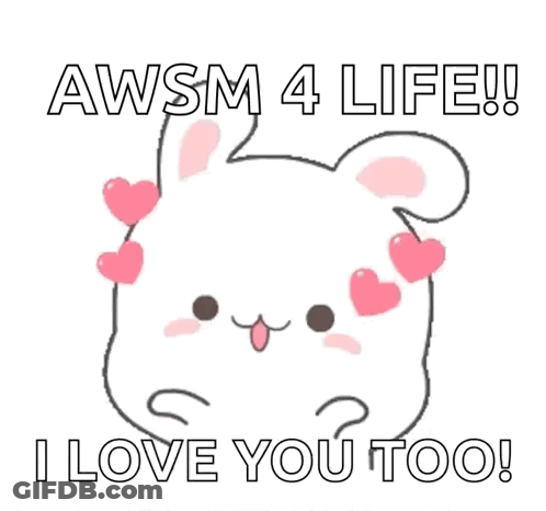 A Cartoon Rabbit With Hearts On Its Ears Says Awsm 4 Life I Love You Too . GIF