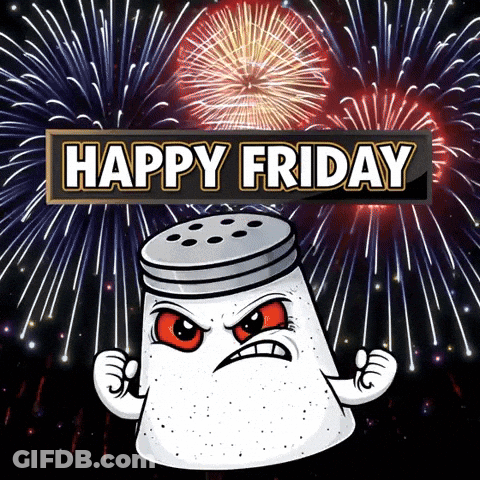 A Cartoon Salt Shaker With Fireworks Behind It And The Words Happy Friday GIF