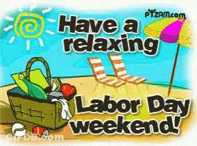 A Cartoon Says Have A Relaxing Labor Day Weekend On It GIF