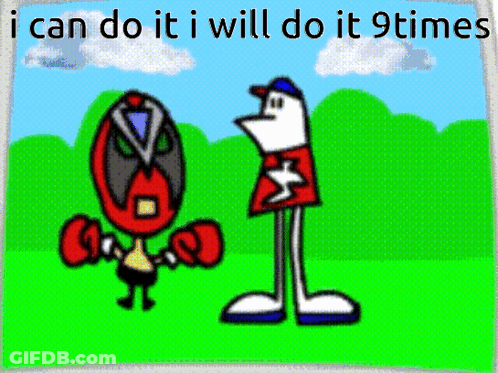 A Cartoon Says I Can Do It I Will Do It 9 Times With Two Characters GIF