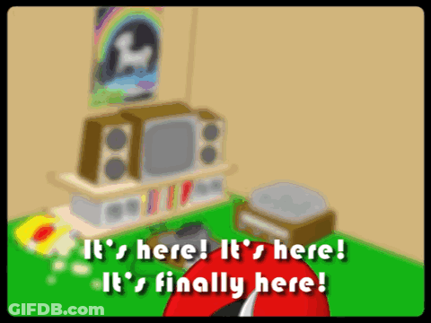 A Cartoon Says It 'S Here And It 'S Finally Here GIF