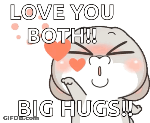 A Cartoon Says " Love You Both Big Hugs " And Has A Heart In His Eyes GIF