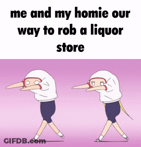 A Cartoon Says Me And My Homie Our Way To Rob A Liquor Store .. GIF