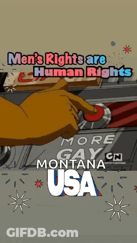 A Cartoon Says Men 'S Rights Are Human Rights And More Gay Montana Usa GIF