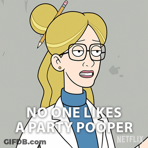 A Cartoon Says No One Likes A Party Pooper GIF