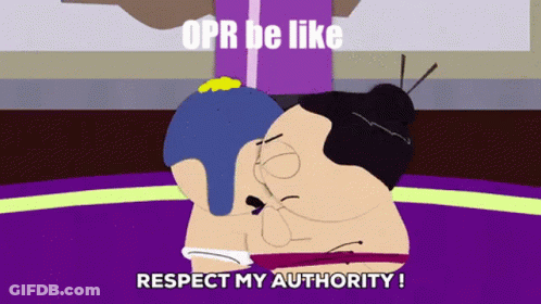 A Cartoon Says " Opr Be Like " And " Respect My Authority " GIF