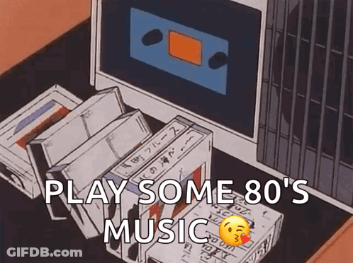 A Cartoon Says Play Some 80 'S Music On A Table GIF