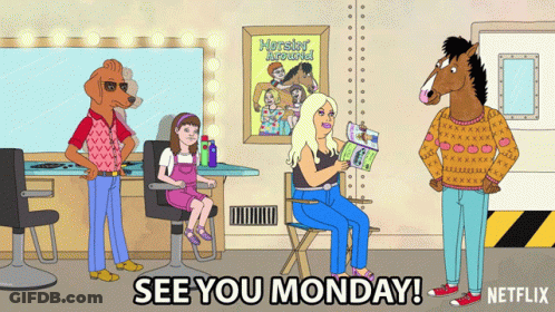 A Cartoon Says See You Monday On The Bottom Of It GIF