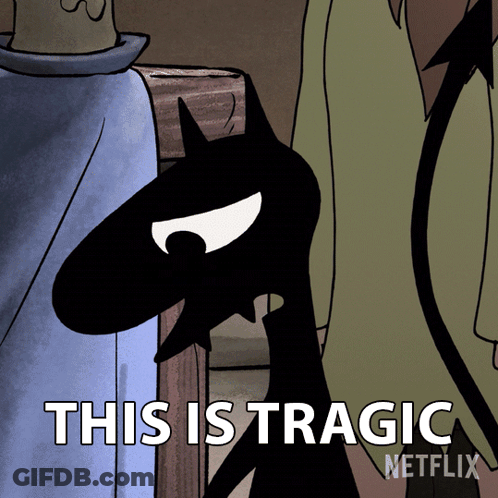 A Cartoon Says This Is Tragic On It GIF