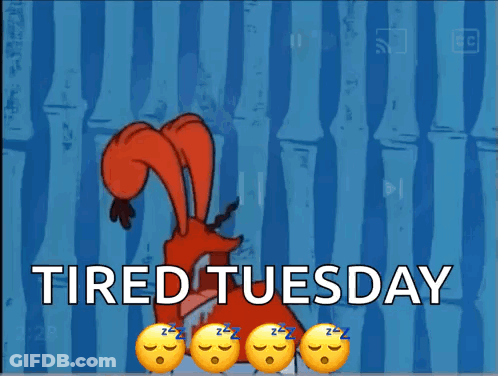 A Cartoon Says Tired Tuesday With Emojis GIF