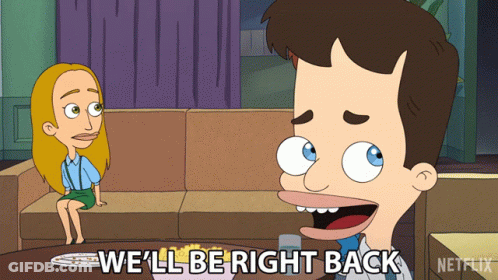 A Cartoon Says We 'Ll Be Right Back In Front Of A Girl Sitting On A Couch GIF