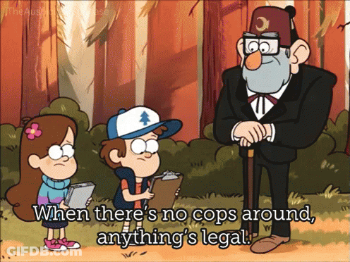 A Cartoon Says " When There 'S No Cops Around Anything 'S Legal .. " GIF