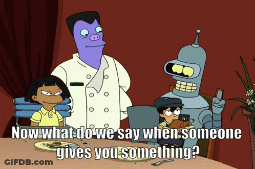 A Cartoon Says " Wow What Do We Say When Someone Gives You Something " In The Corner GIF