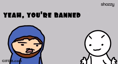 A Cartoon Says Yeah You 'Re Banned With A Man In A Blue Hoodie GIF