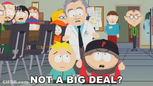 South Park Scene With Not A Big Deal Text GIF