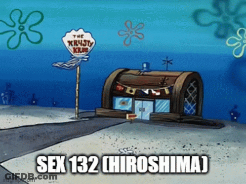 A Cartoon Scene From Spongebob Squarepants With The Words Sex 132 ( Hiroshima ) GIF