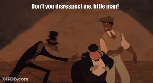 A Cartoon Scene With The Words " Do N't You Disrespect Me Little Man " On The Bottom GIF