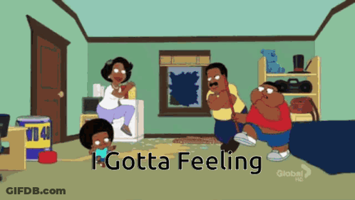A Cartoon Scene With The Words I Gotta Feeling Written On The Bottom GIF