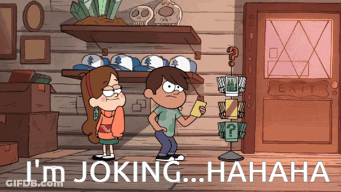 A Cartoon Scene With The Words I 'M Joking  Hahaha GIF