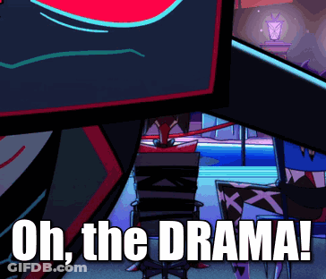A Cartoon Scene With The Words Oh The Drama Written On The Bottom GIF