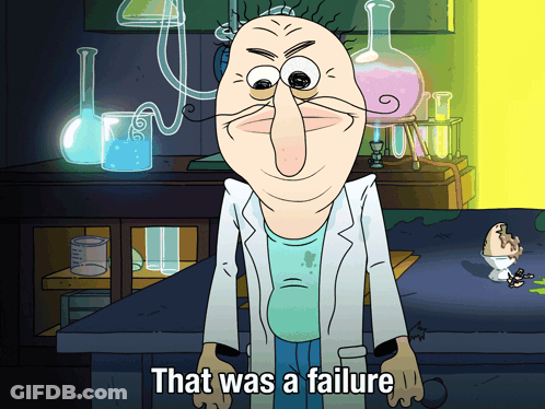 A Cartoon Scientist Says That Was A Failure In A Lab GIF