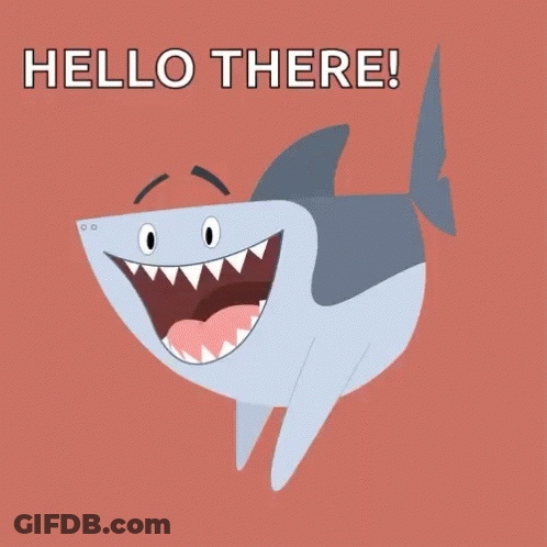 A Cartoon Shark With Its Mouth Open And The Words Hello There Below It GIF