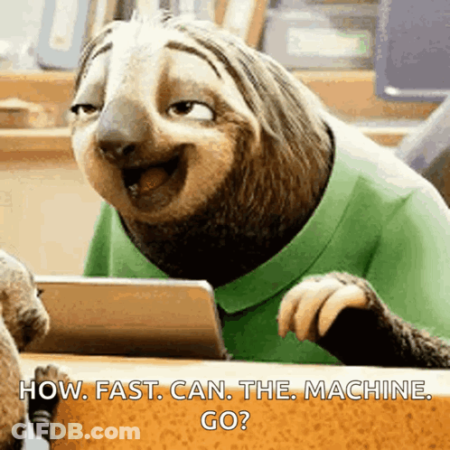 A Cartoon Sloth Is Sitting At A Table With A Tablet And Says How Fast Can The Machine Go GIF