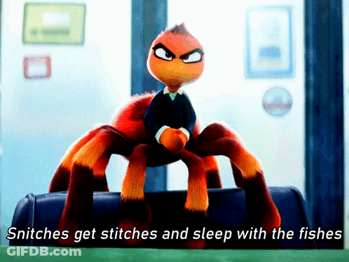 A Cartoon Spider Sitting On A Couch With The Words Snitches Get Stitches And Sleep With The Fishes Below It GIF