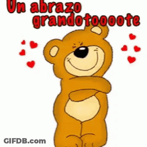 A Cartoon Teddy Bear With Hearts And The Words Un Abrazo Grandotooote Para Ti GIF