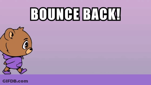 A Cartoon Teddy Bear With The Words Bounce Back Written Above It GIF