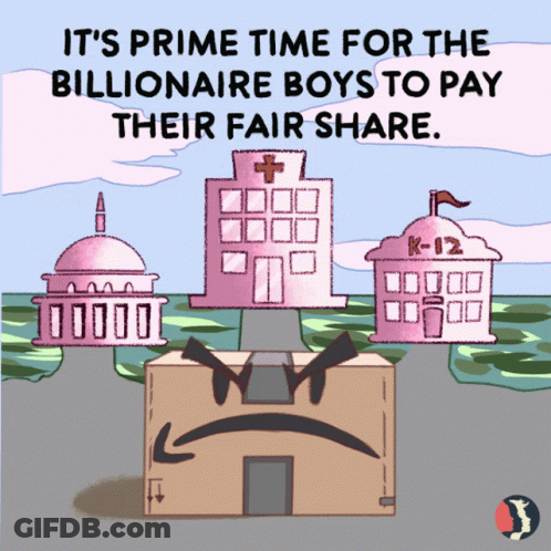 A Cartoon That Says It 'S Prime Time For The Billionaire Boys To Pay Their Fair Share GIF