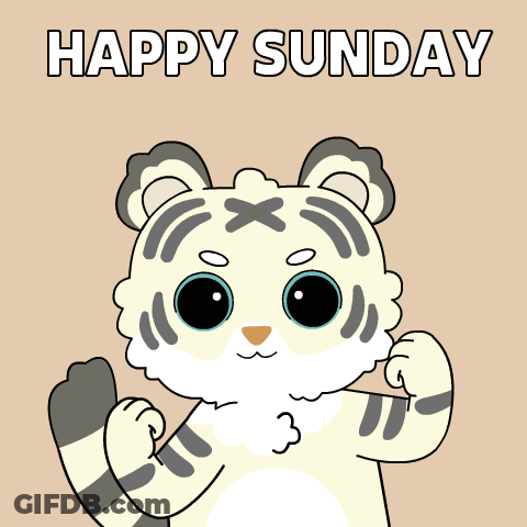 A Cartoon Tiger With The Words Happy Sunday Above It GIF