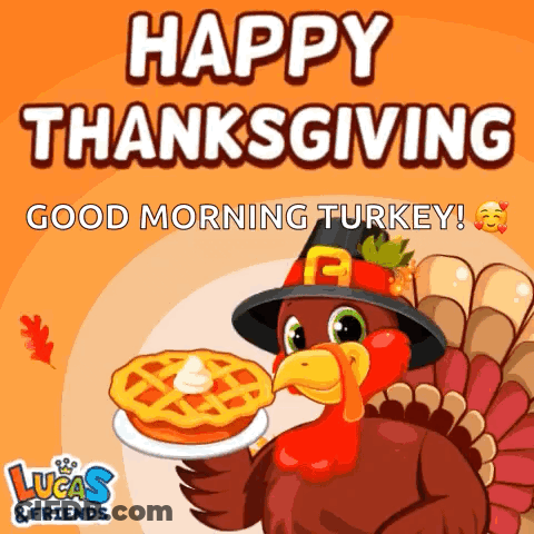 A Cartoon Turkey Holding A Pie With The Words Happy Thanksgiving Good Morning Turkey GIF