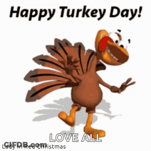 A Cartoon Turkey With The Words Happy Turkey Day Love All GIF