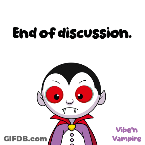 A Cartoon Vampire Is Holding A Microphone With The Words End Of Discussion Above Him GIF